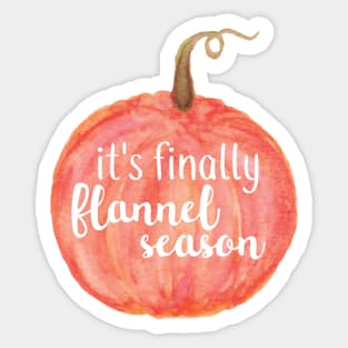 Its Finally Flannel Season Sticker